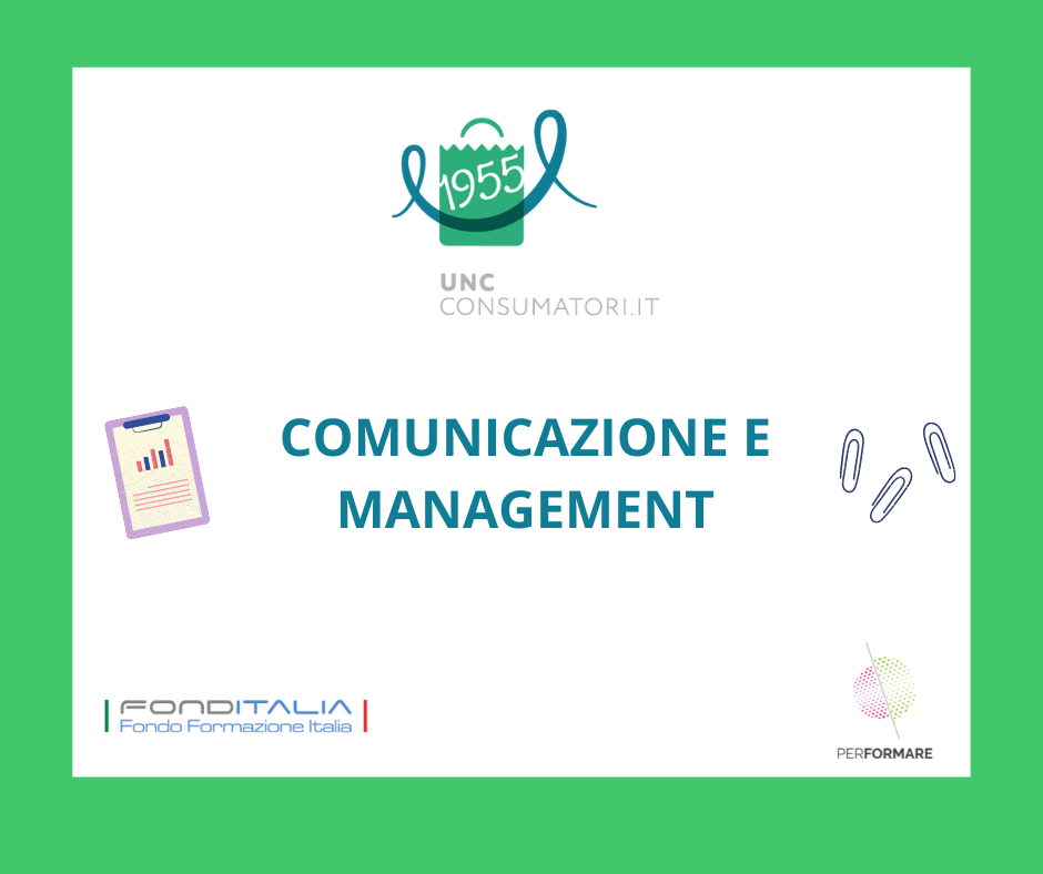 UNIONE NAZIONALE CONSUMATORI - COMUNICAZIONE E MANAGEMENT